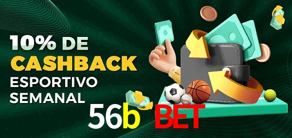 10% de bônus de cashback na 56b bet