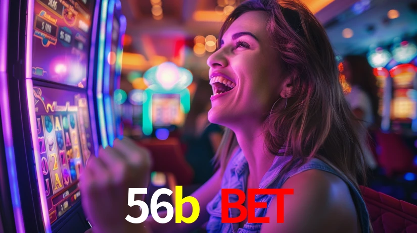 56b bet,56b.com